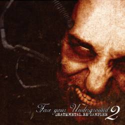 Compilations : Face Your Underground Vol 2